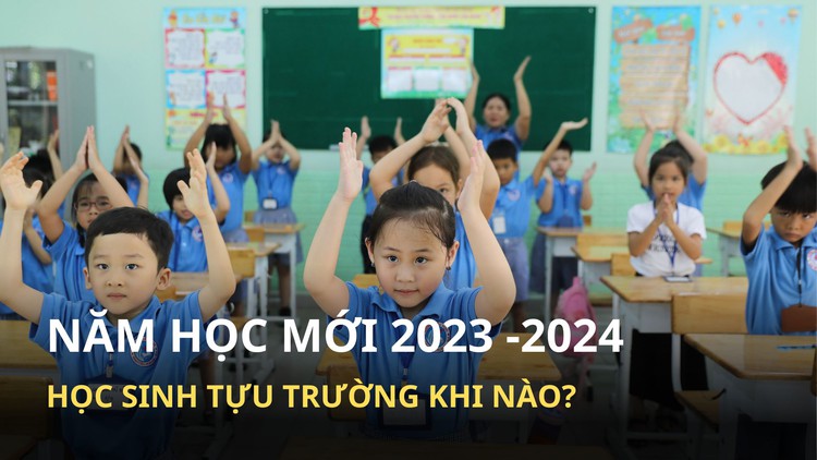 Năm học 2023-2024 học sinh tựu trường vào thời gian nào?