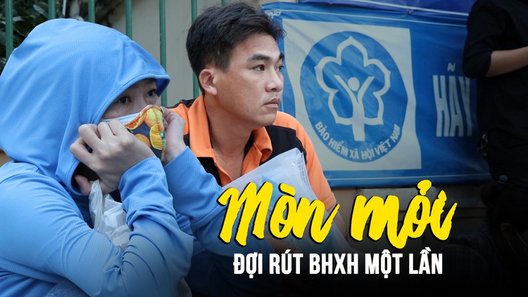 Nỗi niềm trong dòng người thức xuyên đêm chờ rút BHXH một lần ở TP.HCM