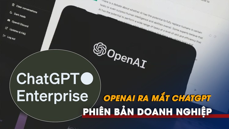 OpenAI ra mắt ChatGPT phiên bản doanh nghiệp