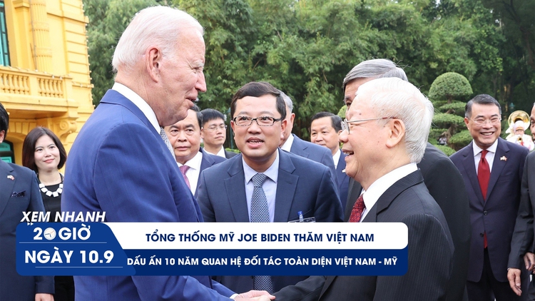 Xem nhanh 20h ngày 10.9: Tổng thống Mỹ Joe Biden đến Việt Nam và dấu ấn 10 năm đối tác toàn diện