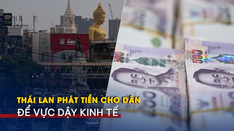 Thái Lan phát tiền cho dân để vực dậy kinh tế