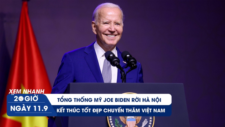 Xem nhanh 20h ngày 11.9: Những dấu ấn lịch sử trong chuyến thăm Việt Nam của Tổng thống Mỹ Joe Biden
