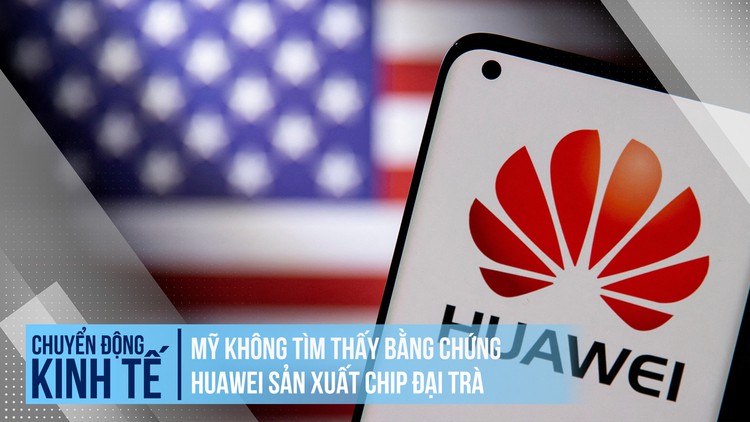 Mỹ không tìm thấy bằng chứng Huawei có thể sản xuất chip đại trà