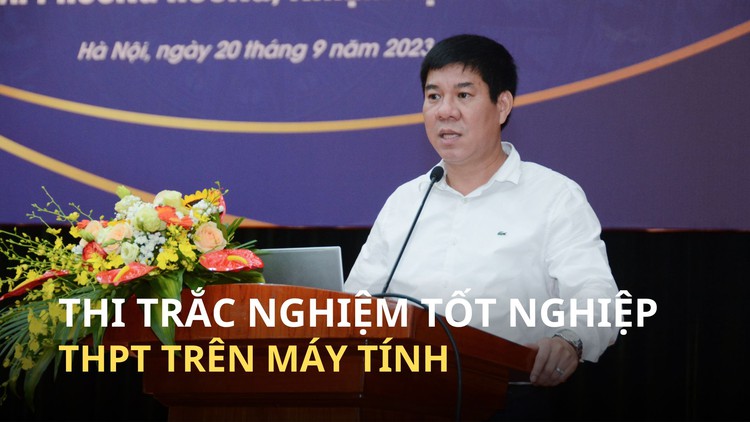 Thi tốt nghiệp THPT: từ năm 2025 có thể thí điểm thi trắc nghiệm trên máy tính