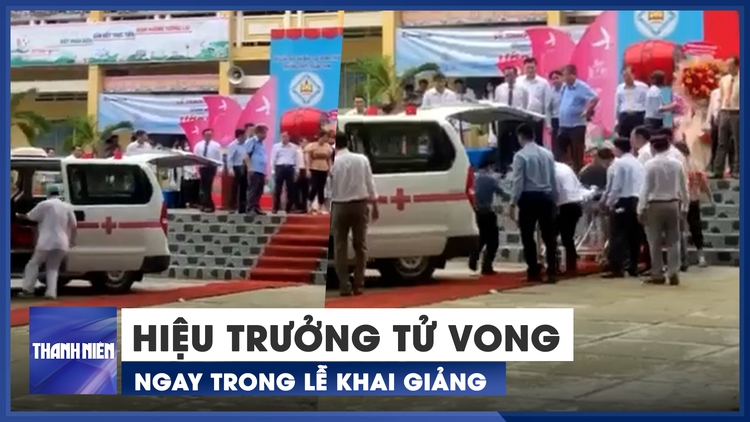 Hiệu trưởng ở Đồng Tháp đột quỵ tử vong khi đang đọc diễn văn lễ khai giảng