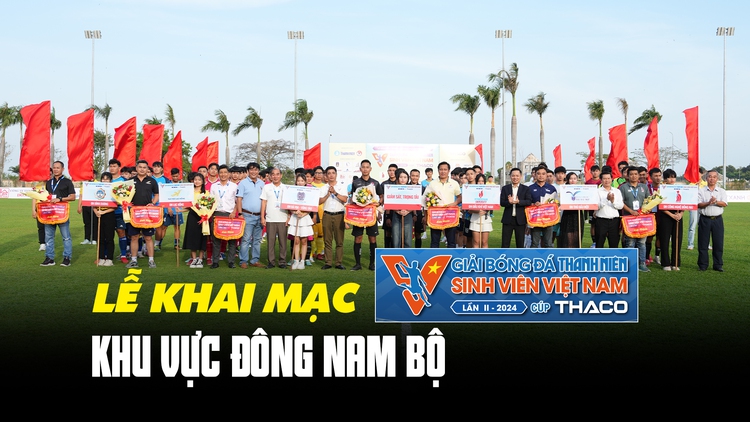 Sân Bàu Thành ‘nóng’ lên từ lễ khai mạc: Những trận cầu khu vực Đông Nam Bộ bắt đầu