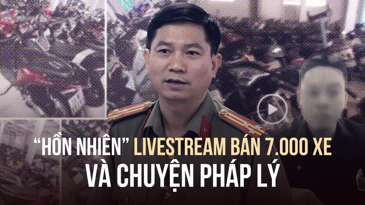 Từ chuyện ‘hồn nhiên’ livestream bán 7.000 xe máy: Công an thanh lý tang vật thế nào?