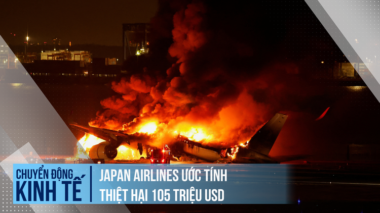 Japan Airlines ước tính vụ cháy máy bay thiệt hại 105 triệu USD