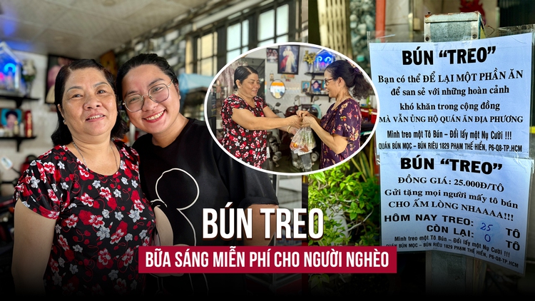 Quán 'bún treo' ở TP.HCM: Bữa sáng miễn phí cho người nghèo