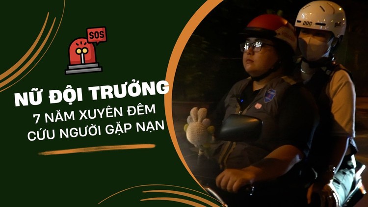 Nữ đội trưởng xuyên đêm cứu người gặp nạn được vinh danh ‘Sống đẹp’