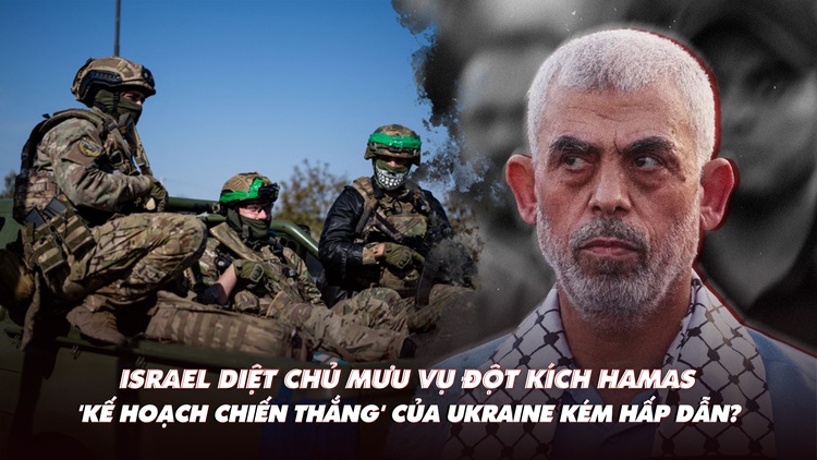 Điểm xung đột: Israel diệt thủ lĩnh Hamas; 'Kế hoạch chiến thắng' của Ukraine kém hấp dẫn?