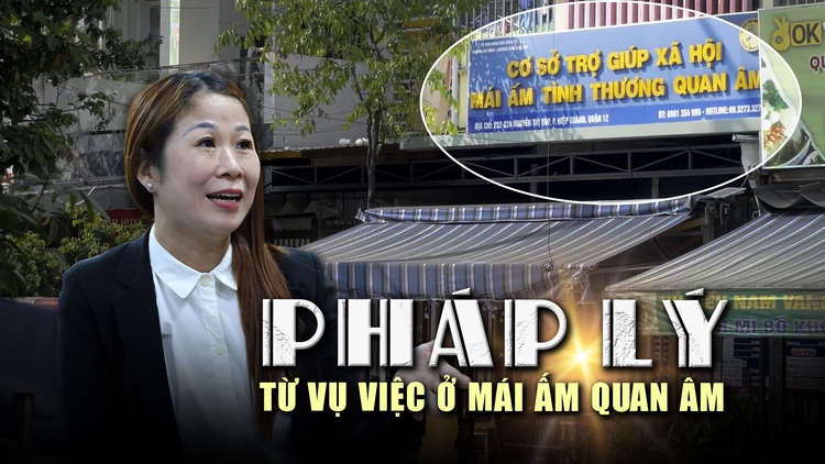 Vụ 4 người mẹ tìm con ở Mái ấm Quan Âm: Mẹ con đã đoàn tụ, luật sư nói gì?