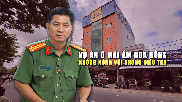 Công an nói về vụ án ở Mái ấm Hoa Hồng: Không thể vì vụ việc ‘nóng’ mà nóng vội