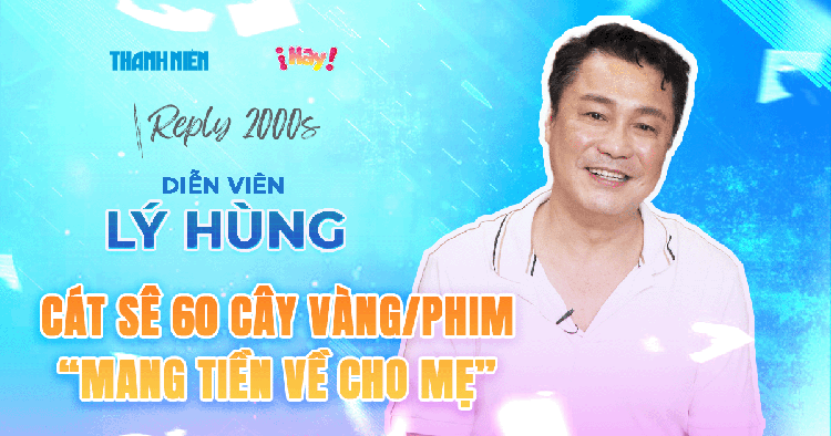 Lý Hùng tiết lộ cát sê 60 cây vàng mỗi phim, nói thẳng tin đồn kết hôn Diễm Hương | REPLY 2000s