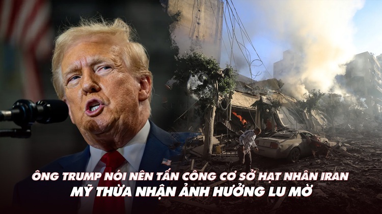 Điểm xung đột: Ông Trump nói nên đánh cơ sở hạt nhân Iran; Mỹ giảm ảnh hưởng với Israel?