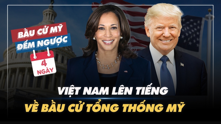 BẦU CỬ MỸ ĐẾM NGƯỢC: Việt Nam lên tiếng về bầu cử tổng thống Mỹ