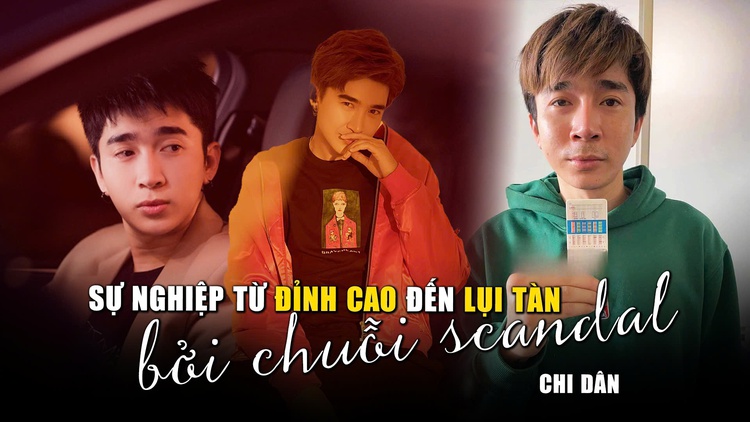 Ca sĩ Chi Dân bị công an điều tra nghi liên quan ma túy: Từ sự nghiệp đỉnh cao đến lụi tàn bởi chuỗi scandal