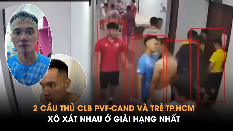 Xuân Nam và Văn Sơn xô xát ở giải hạng nhất, 2 bên đổ lỗi cho nhau