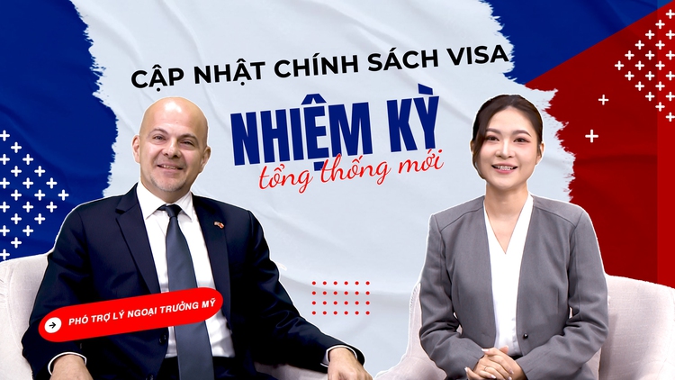 Phó trợ lý Ngoại trưởng Mỹ: Du học sinh Việt Nam tăng 1%, cập nhật chính sách visa sau khi ông Donald Trump nhậm chức tổng thống