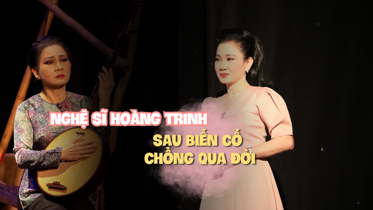 Cuộc sống của nghệ sĩ Hoàng Trinh sau biến cố chồng qua đời