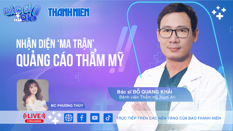 Nhận diện ‘ma trận’ quảng cáo thẩm mỹ | BÁC SĨ ƠI!