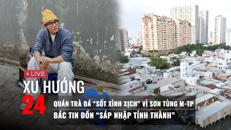 Xu Hướng 24: Quán trà đá ‘sốt xình xịch’ vì Sơn Tùng | Bác tin đồn ‘sáp nhập tỉnh thành’