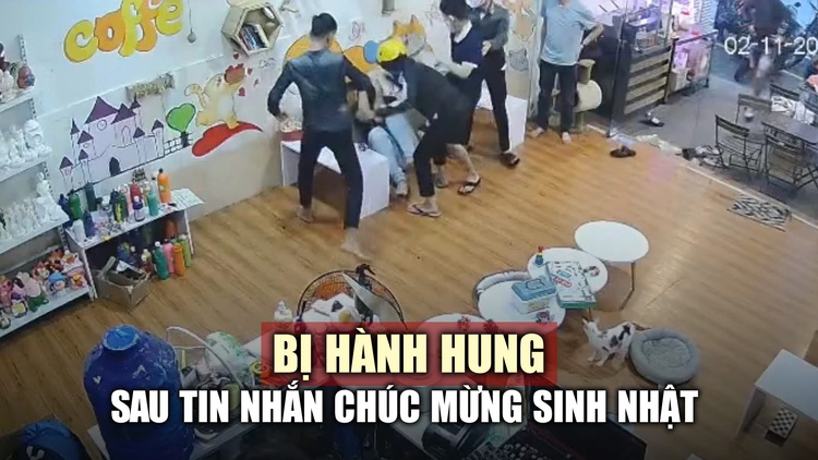 Nam sinh bị hành hung trong quán cà phê sau tin nhắn chúc mừng sinh nhật