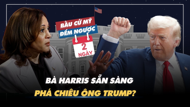 BẦU CỬ MỸ ĐẾM NGƯỢC: Bà Harris sẵn sàng phá chiêu ông Trump?