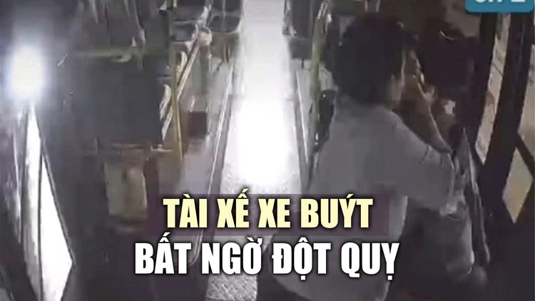 Tài xế lái xe buýt đột quỵ, vẫn đạp phanh đảm bảo an toàn cho hành khách