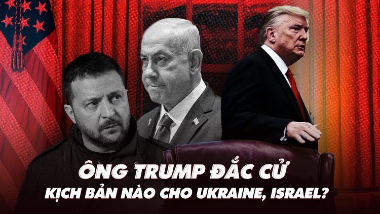 Điểm xung đột: Ông Trump đắc cử, kịch bản nào cho Ukraine, Israel?