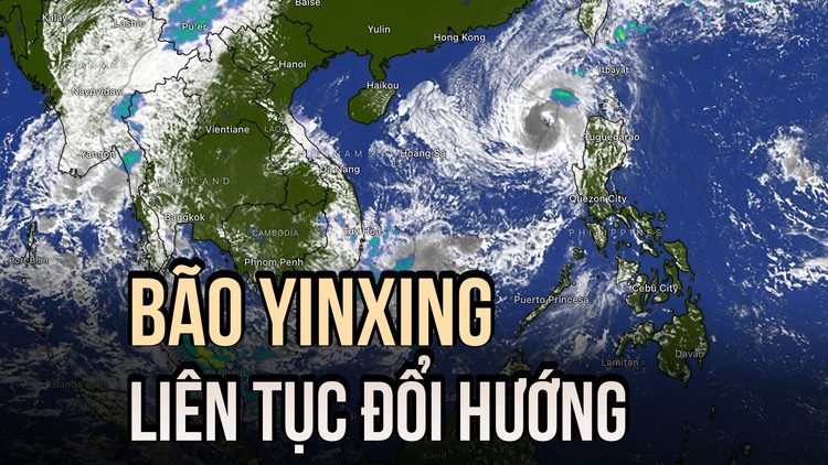 Bão Yinxing (bão số 7) vẫn rất mạnh, liên tục đổi hướng di chuyển