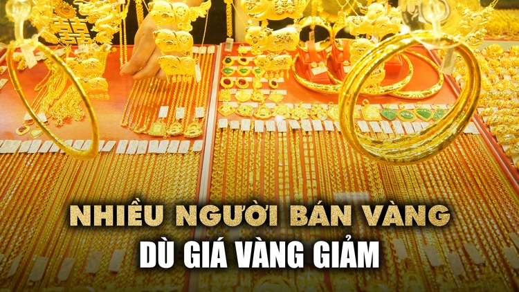 Giá vàng giảm cắm đầu, nhiều người vẫn bán vì cần tiền xoay xở