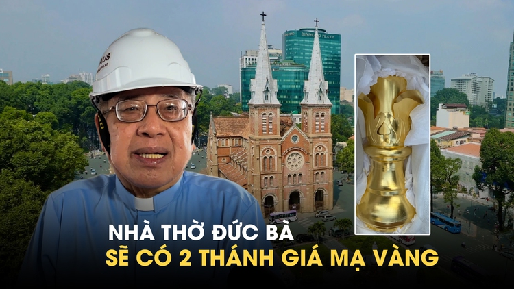 Nhà thờ Đức Bà Sài Gòn sẽ có 2 Thánh giá mạ vàng sau khi hoàn tất trùng tu