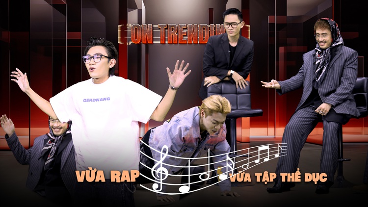 Top 3 Rap Việt vừa tập thể dục vừa rap trên sóng ON TRENDING