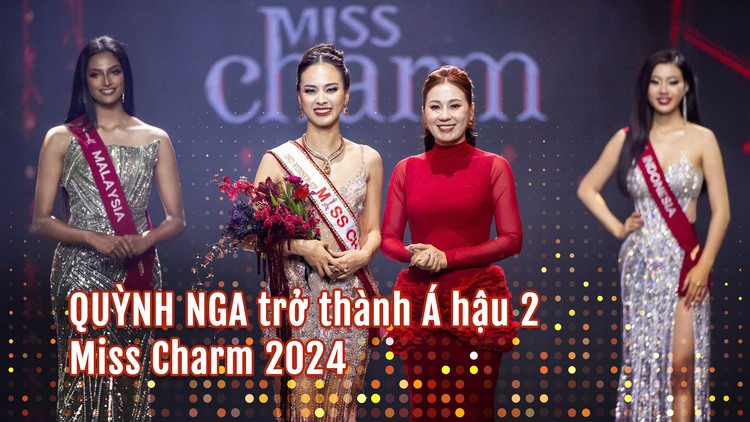 Quỳnh Nga giành á hậu 2 dù gặp sự cố, chủ tịch Miss Charm nói gì?