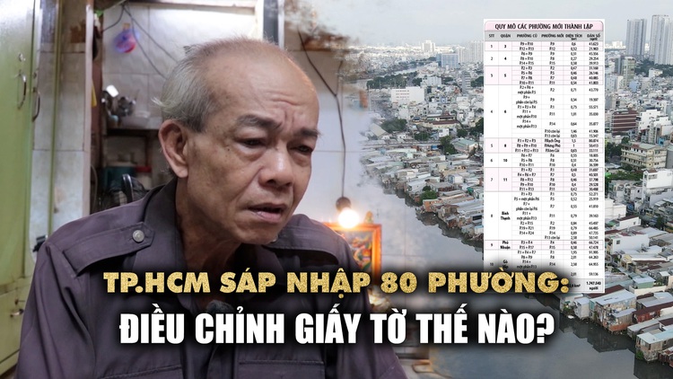 Người dân lo thủ tục rườm rà sau khi sáp nhập 80 phường, TP.HCM điều chỉnh giấy tờ thế nào?