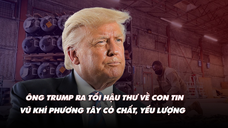 Điểm xung đột: ông Trump ra tối hậu thư về con tin; vũ khí phương Tây có chất, thiếu lượng