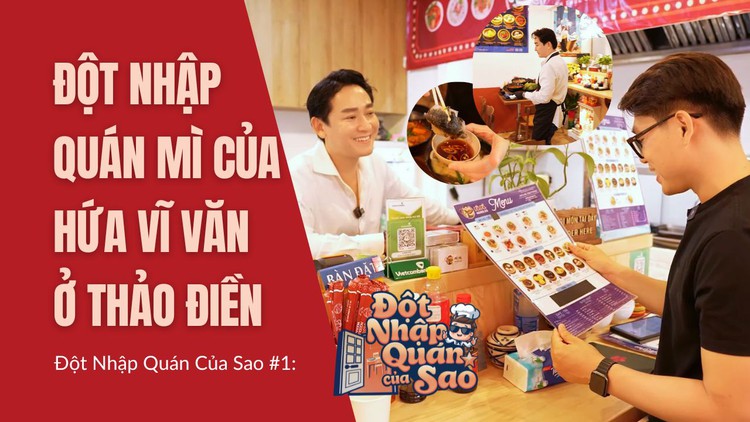 Đột Nhập Quán Của Sao #1: Hứa Vĩ Văn thất nghiệp đi bán mì sườn kho?