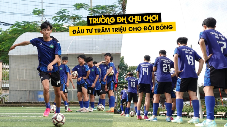 Trường ĐH ở miền Tây chi trăm triệu đầu tư cho đội bóng tham gia TNSV THACO cup 2025