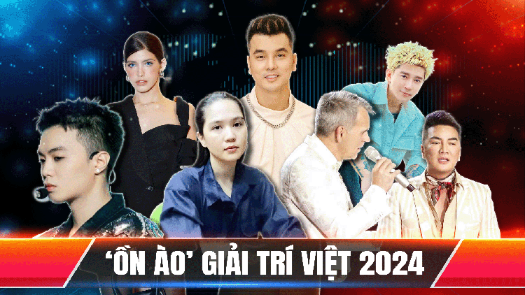 Những ồn ào làm ‘dậy sóng’ làng giải trí Việt năm 2024