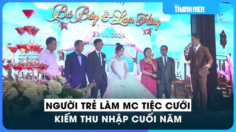 Việc làm cuối năm: Giới trẻ tìm đến nghề MC tiệc cưới