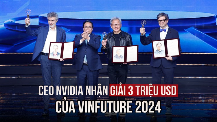 CEO NVIDIA cùng 4 nhà khoa học nhận giải 3 triệu USD của VinFuture 2024