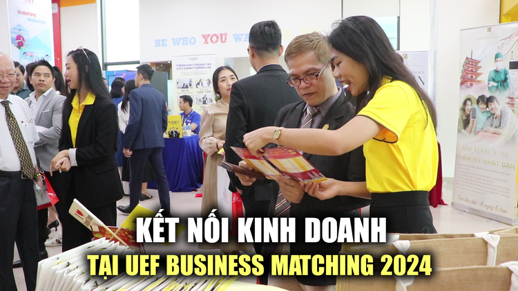 UEF kết nối hơn 100 doanh nghiệp tại Business Matching 2024