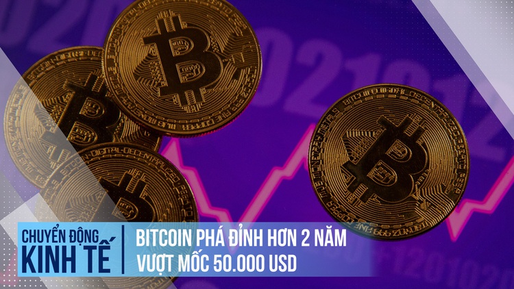 Bitcoin phá đỉnh sau hơn 2 năm, vượt mốc 50.000 USD