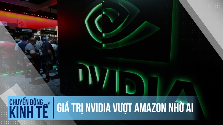 Giá trị Nvidia vượt Amazon nhờ AI