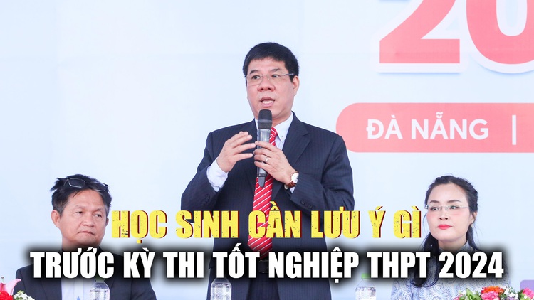 Năm cuối cùng thi tốt nghiệp THPT theo chương trình cũ, học sinh cần lưu ý những gì?