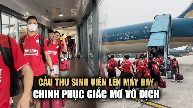 Cầu thủ sinh viên lên máy bay chinh phục giấc mơ vô địch TNSV THACO Cup 2024