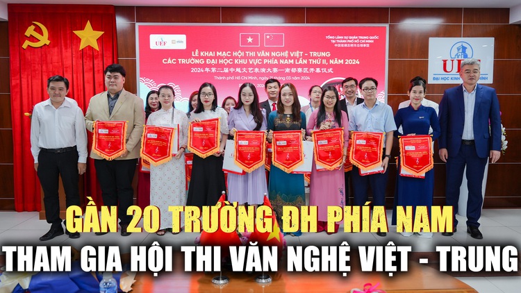Hội thi văn nghệ Việt – Trung thu hút gần 20 trường đại học khu vực phía Nam tham gia