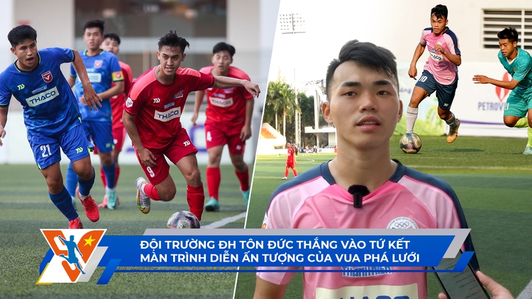 TNSV THACO Cup 2024 ngày 22.3: Đội chủ nhà điền tên vào tứ kết | Sức mạnh của vua phá lưới