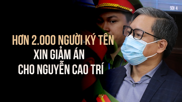 Vụ án Trương Mỹ Lan: Hơn 2.000 người ký tên xin giảm án cho Nguyễn Cao Trí